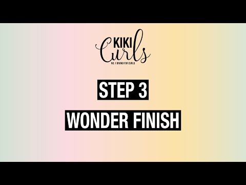 KIKI Curls No.3 Wonder Finish "Montrez votre fierté"